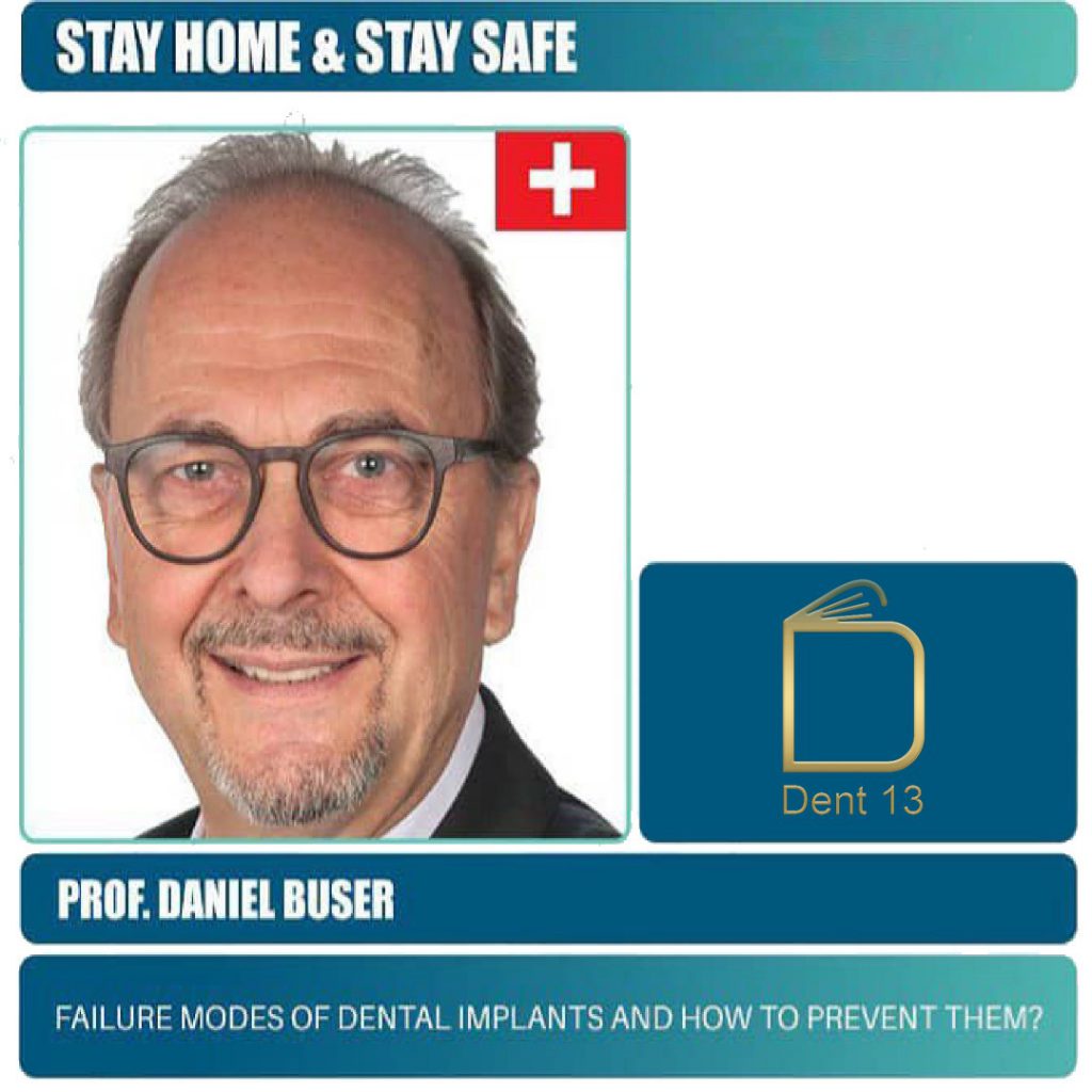 Prof Daniel Buser Failure Modes Of Dental Implants And How To Prevent