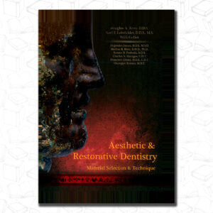 Aesthetic and Restorative Dentistry: Material Selection and Technique