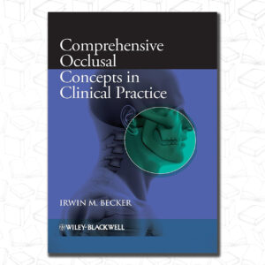 Comprehensive Occlusal Concepts in Clinical Practice
