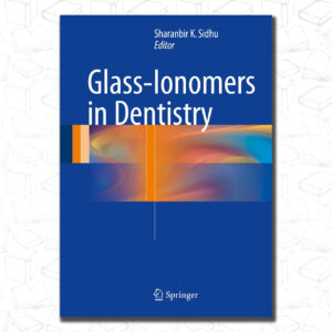 Glass-Ionomers in Dentistry