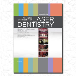 Principles and Practice of Laser Dentistry