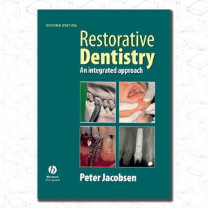 Restorative Dentistry: An Integrated Approach