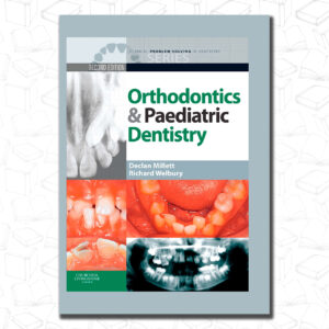 Clinical Problem Solving In Dentistry- Orthodontics & Pediatrict Dentistry