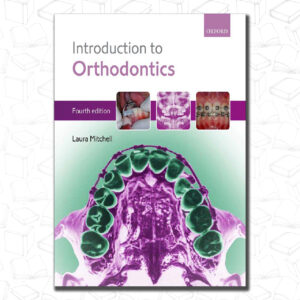 An Introduction to Orthodontics 4th