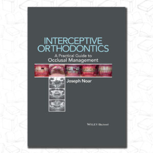 Interceptive Orthodontics: A Practical Guide to Occlusal Management