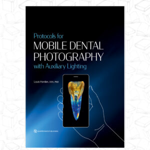 Protocols for Mobile Dental Photography With Auxiliary Lighting