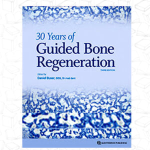 30Years of Guided Bone Regeneration, 3rd edition