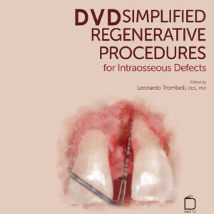 مجموعه ویدیوهای Simplified Regenerative Procedures for Intraosseous Defects