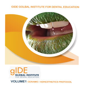GUide Golbal institute for dental Education-volume1-ceramic/Adhesthetics protocol