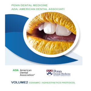 DENN Dental medicine (ADA:American dental associati)-volume 2-ceramic/Adhesthetics protocol